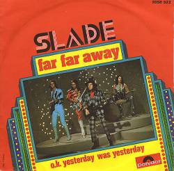Slade : Far Far Away
